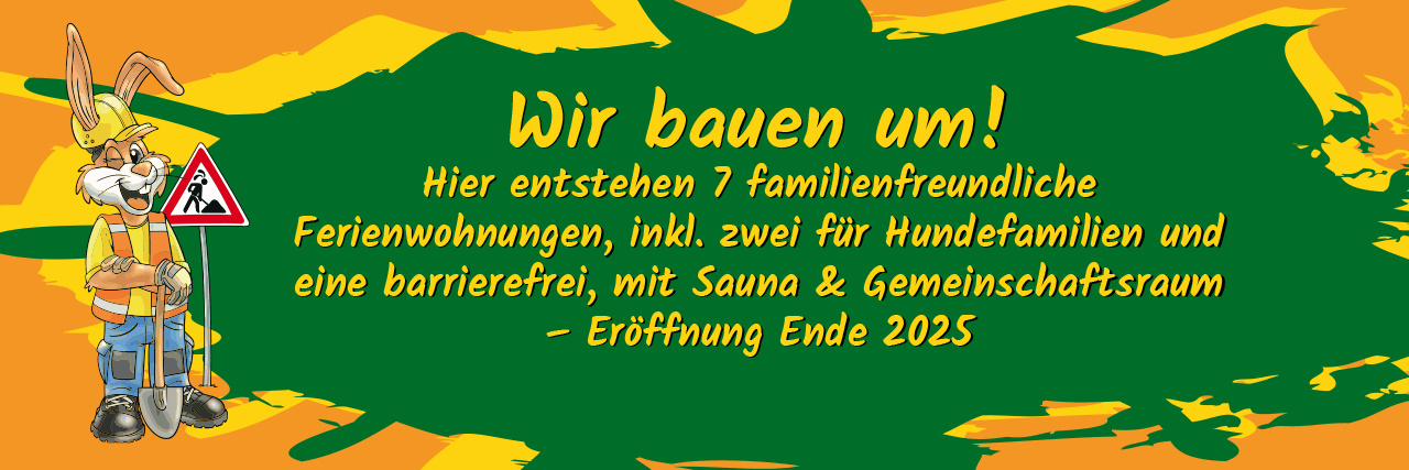Hinweis-Schild, Umbau von Hotel und Ferienwohnungen